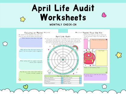 Colorful April Life Audit worksheets with a mental health self-care focus, featuring pastel blues, greens, pinks, and a simple life balance chart.