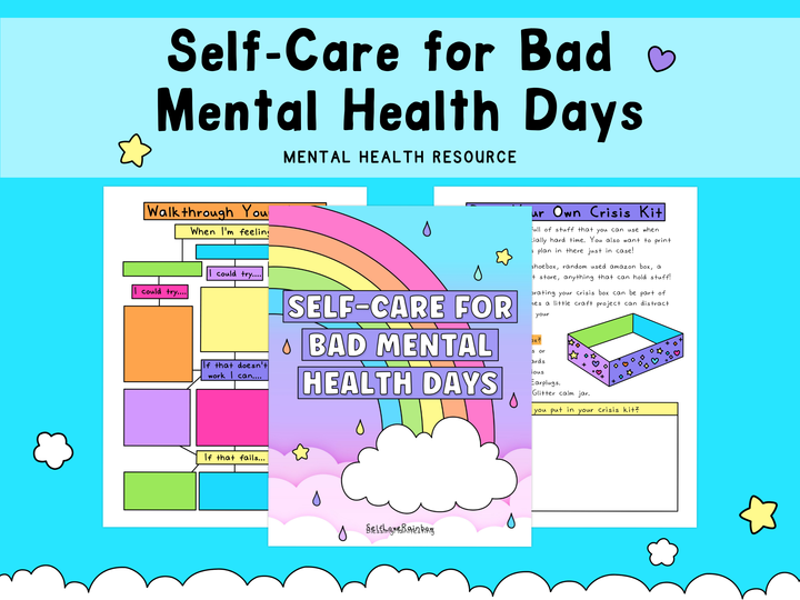 Colorful mental health resource with a rainbow, clouds, and worksheets on self-care for bad mental health days against a bright blue background